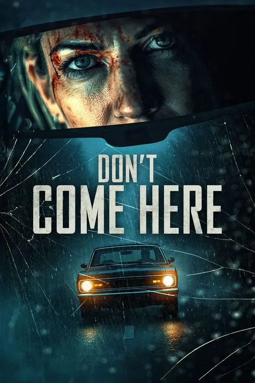 Don’t Come Here (2025)